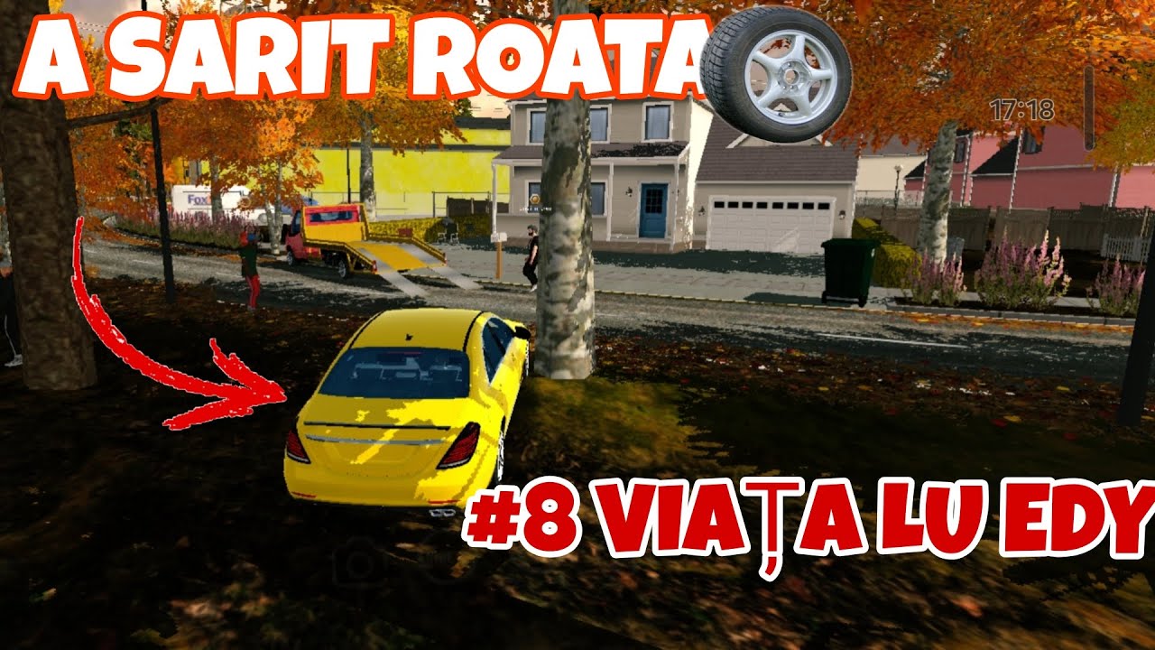 CAR PARKING ROLPLAY A SARIT ROATA #8 VIAȚA LU EDY