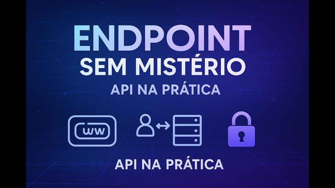 Endpoint - o que &eacute; e para que serve (com exemplos simples)