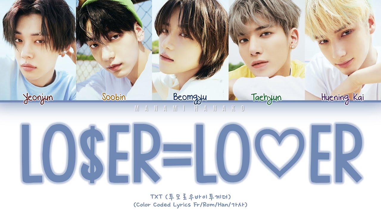 {VOSTFR} TXT (투모로우바이투게더) _ 'LO$ER=LO♡ER (LOSER=LOVER)' (Color Coded Lyrics Français/Rom/Han/가사)