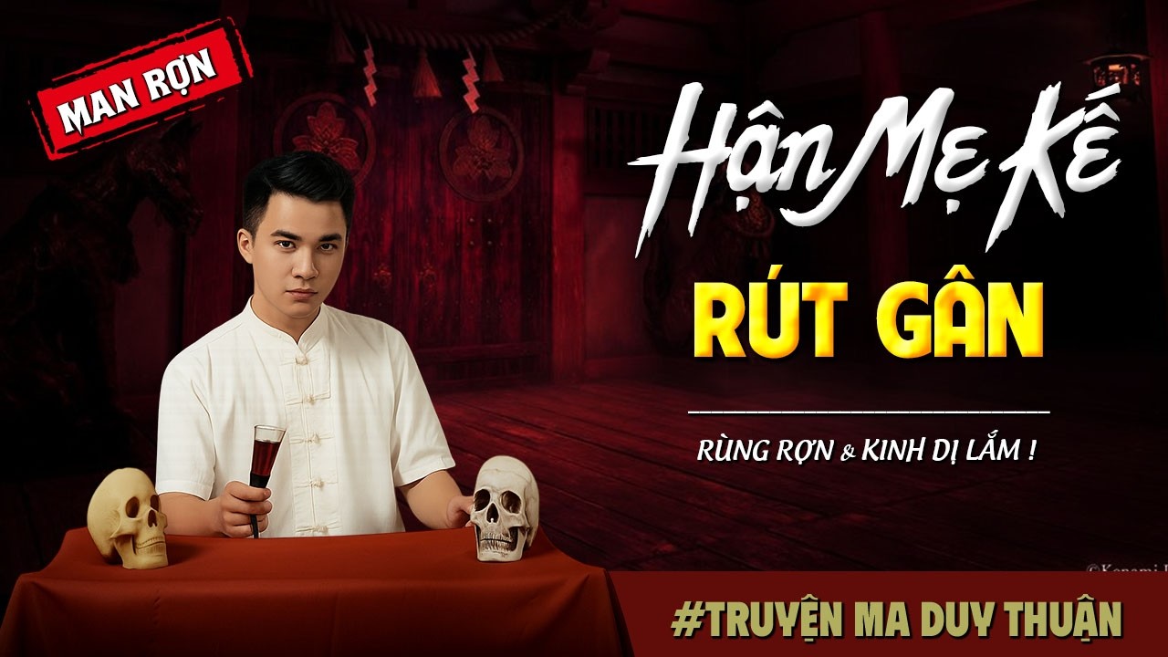 Truyện Ma: HẬN MẸ KẾ RÚT GÂN I MC Duy Thuận kể truyện ma kinh dị có thật run sợ