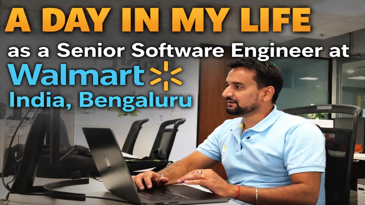 A day in my Life as a Senior Software Engineer at Walmart India, Bengaluru