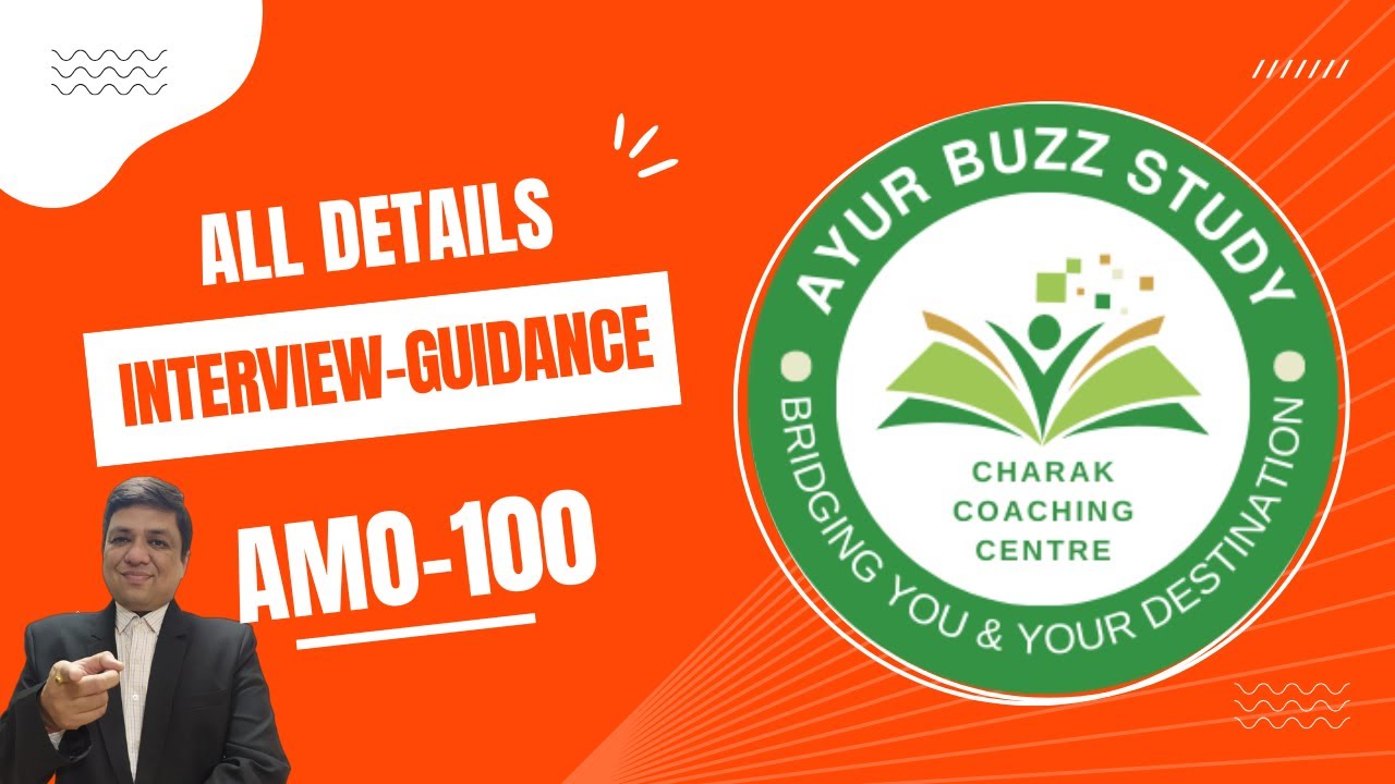 GPSC INTERVIEW GUIDANCE-AMO-100 | AMO-100 | VD. DHAVAL SIR | AYURBUZZ STUDY | CHARAK COACHING CENTRE