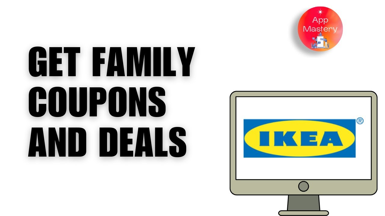 How to Get IKEA Family Coupons and Deals