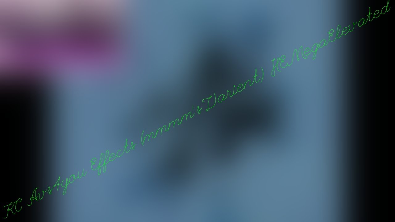 KC Avs4you Effects (mmmm’s Varient) HE MegaElevated