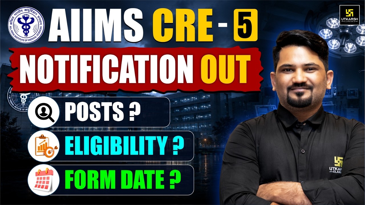 AIIMS CRE-5 2026 Notification Out 🔥 | Posts, Eligibility, Form Date Complete Details | By Ashok Sir