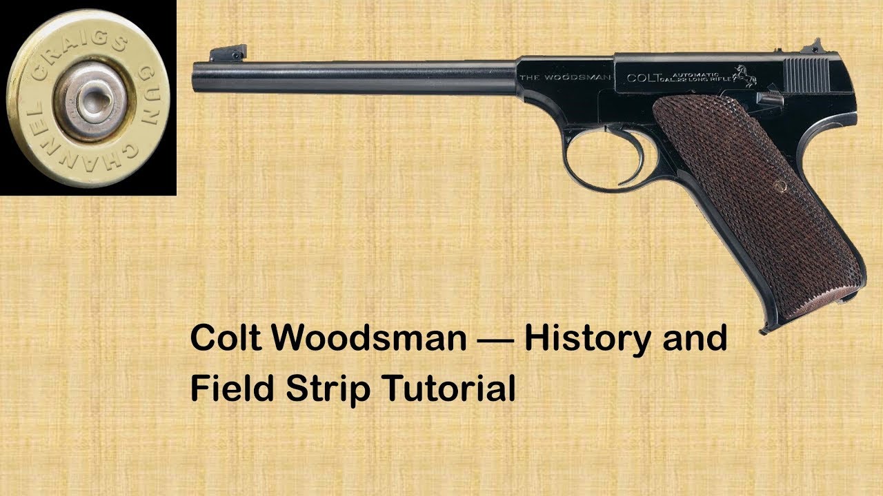 COLT WOODSMAN — История и полевая разборка