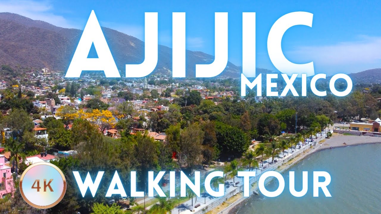 Ajijic Mexico Walking Tour 4K