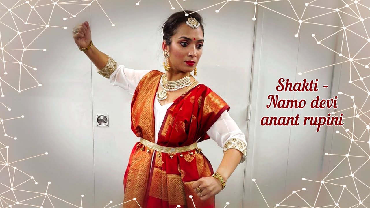 Shakti I devi bhajan I namo devi anant rupini I navratri I kathak