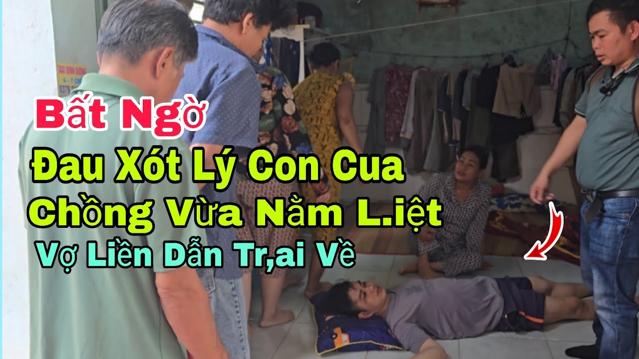 Bất ngờ đau xót lý con cua cả xóm nói hết sự thật vợ dẫn người đàn ông mới về khi chồng vừa nằm 