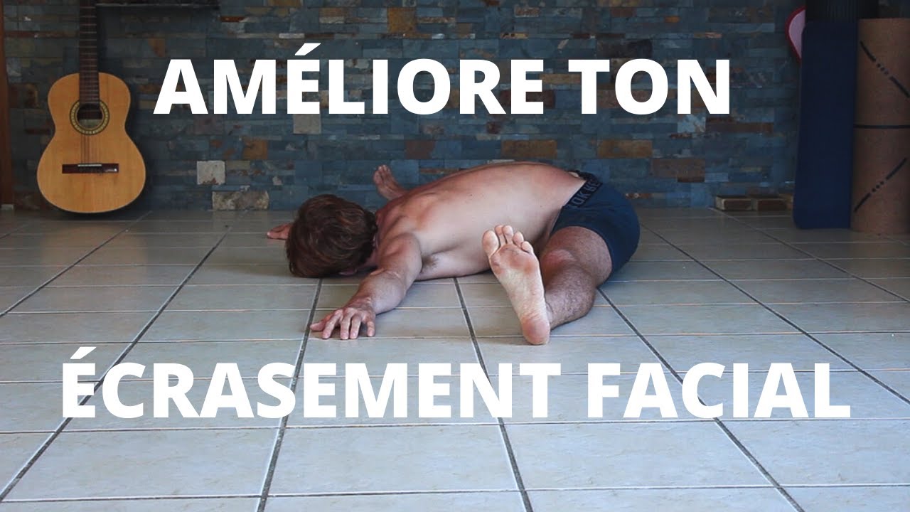 COMMENT BIEN AMÉLIORER TON ÉCRASEMENT FACIAL ???