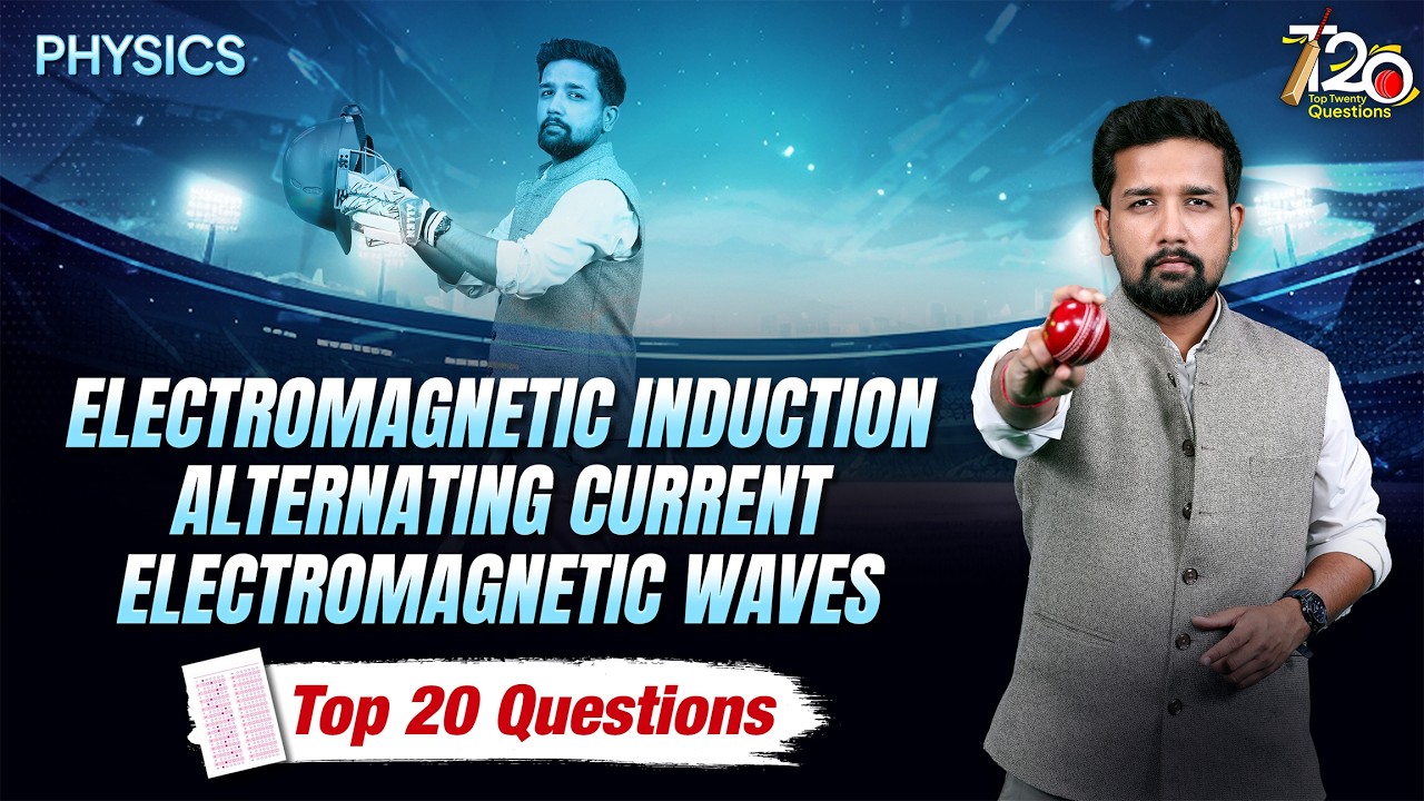 EMI, AC & EM Waves: TOP 20 QUESTIONS for NEET 2026 | Physics by Rahul Jain Sir