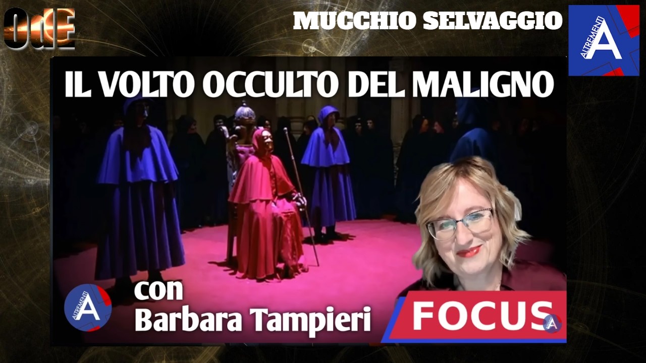 IL VOLTO OCCULTO DEL MALIGNO  Con Barbara Tampieri