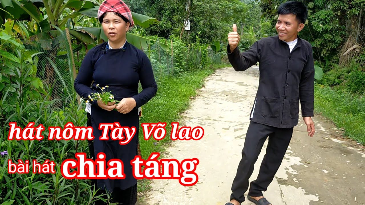#hatnom HAT NÔM TÀY VÕ LAO BÀI CHIA TÁNG