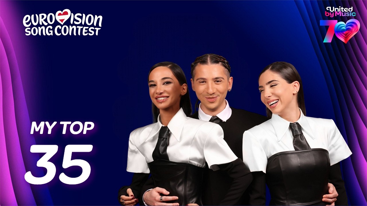 EUROVISION 2026 | MY TOP 35