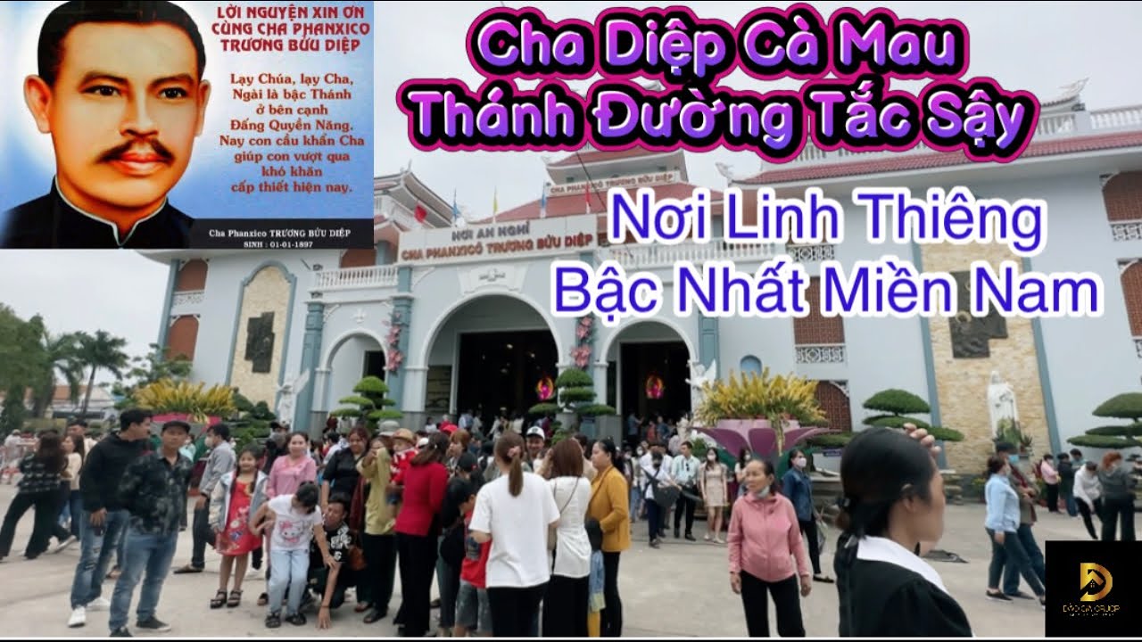 Review Giáo Xứ Tắc Sậy , Cha Diệp Cà Mau. Khủng Khiếp Dòng người kéo về viếng Cha đầu xuân