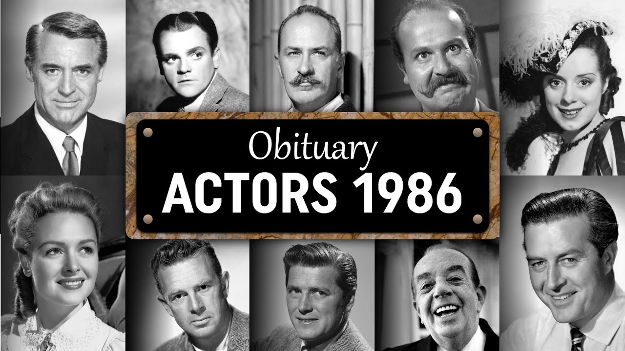 Obituary: Famous Actors WE LOST in 1986