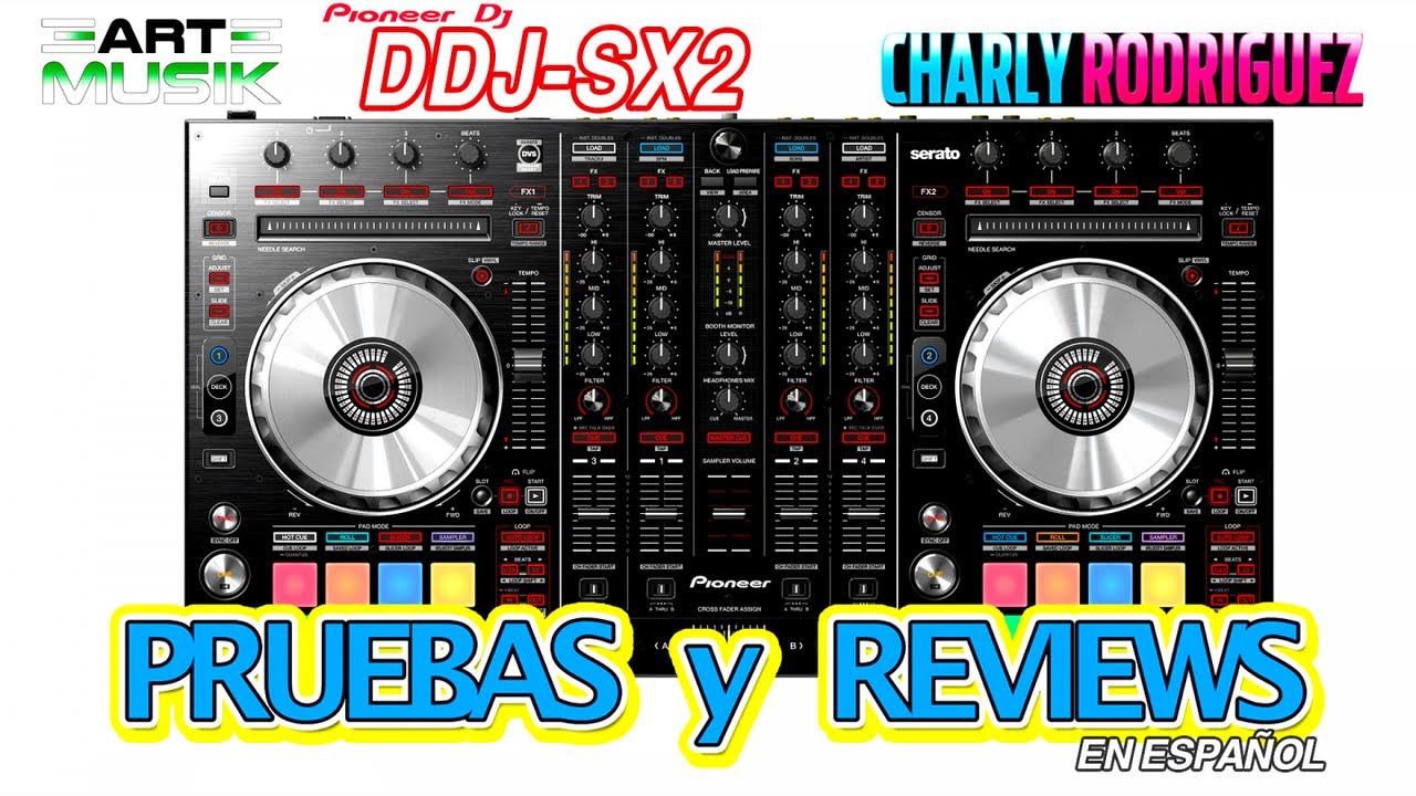 Pioneer Dj - DDj SX2 Pruebas y Reviews (en Español)