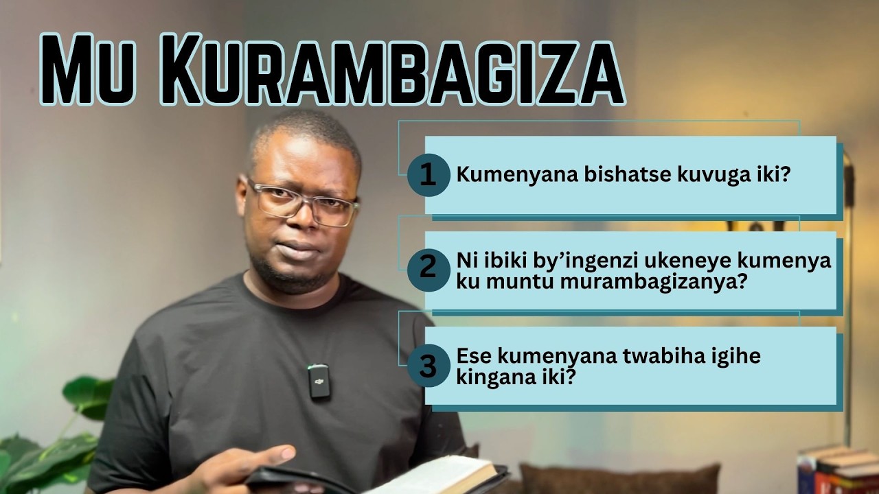 Mu kurambagiza kumenyana bivuze iki? wabiha igihe kingana iki ? Urushako