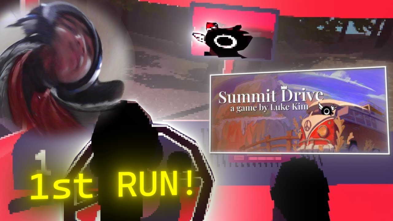 this game actually made me RAGEQUIT.. (Summit Drive - 1st Run)