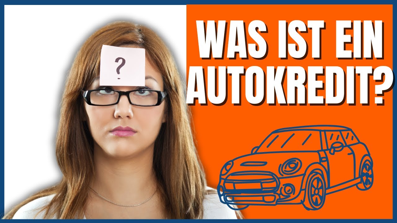 Autokredit erklärt - Wie funktionieren Kfz-Kredite?