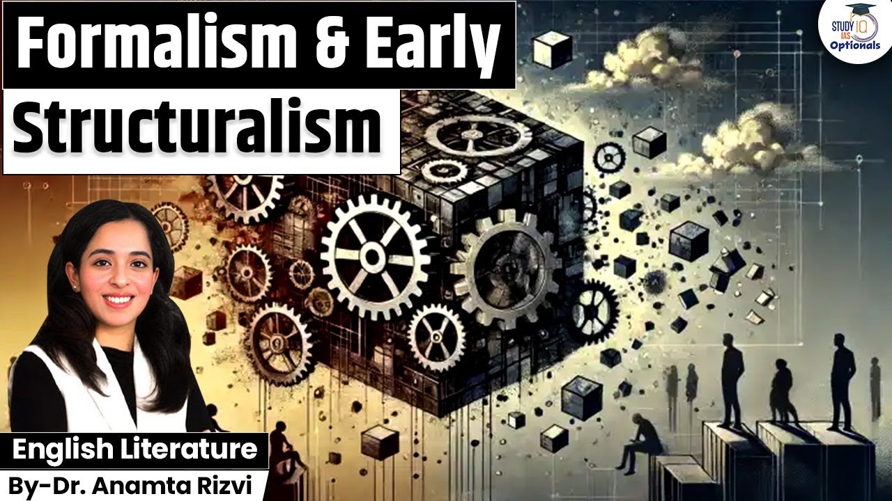 Formalism & Early Structuralism | English Literature Optional | By Dr. Anamta Rizvi
