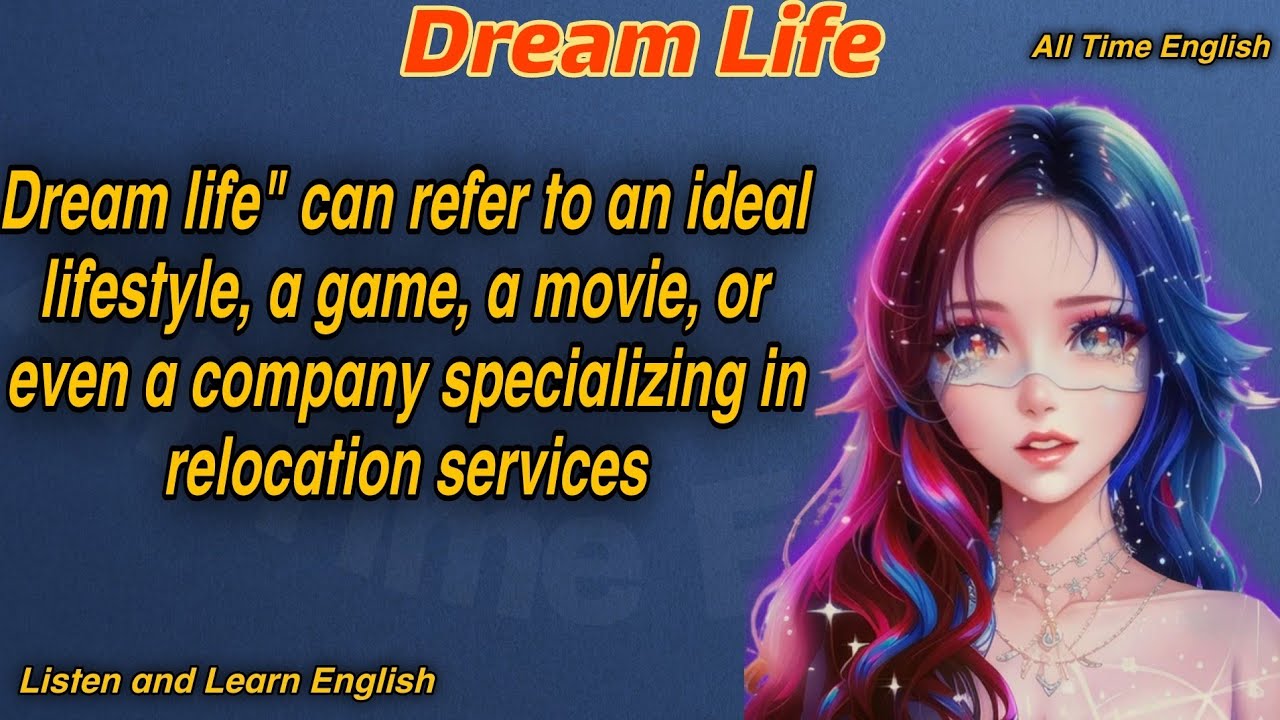 Dream Life ✅ | Listen And Learn English Speaking With Beautiful Speech