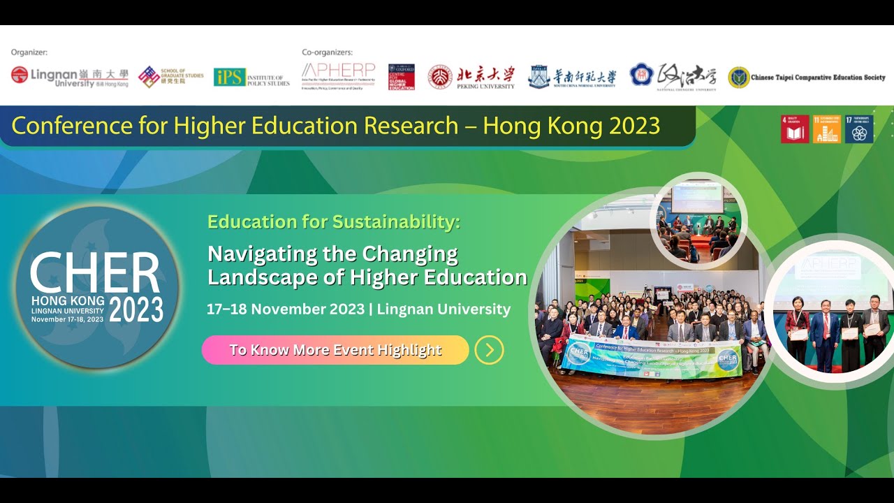 The Conference for Higher Education Research (CHER) 2023 高等教育研究國際會議 (香港 – 2023)
