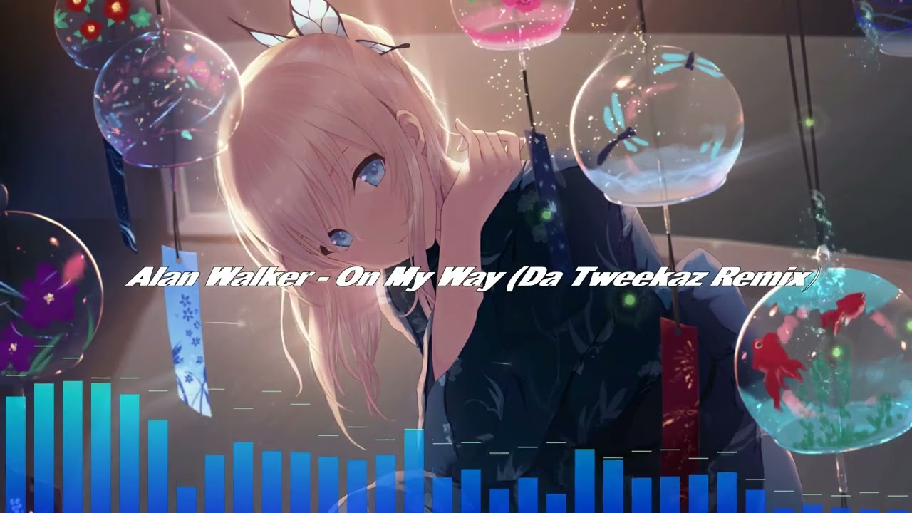 [Nightcore] - Alan Walker - On My Way (Da Tweekaz Remix)