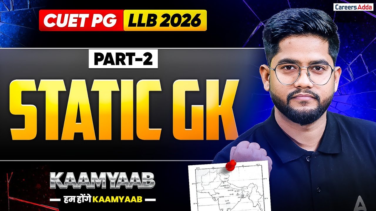 CUET PG LLB And MH CET LAW 2026 Gk/GS | Complete Static GK Part 2 ONE SHOT Law Entrance | Kaamyaab