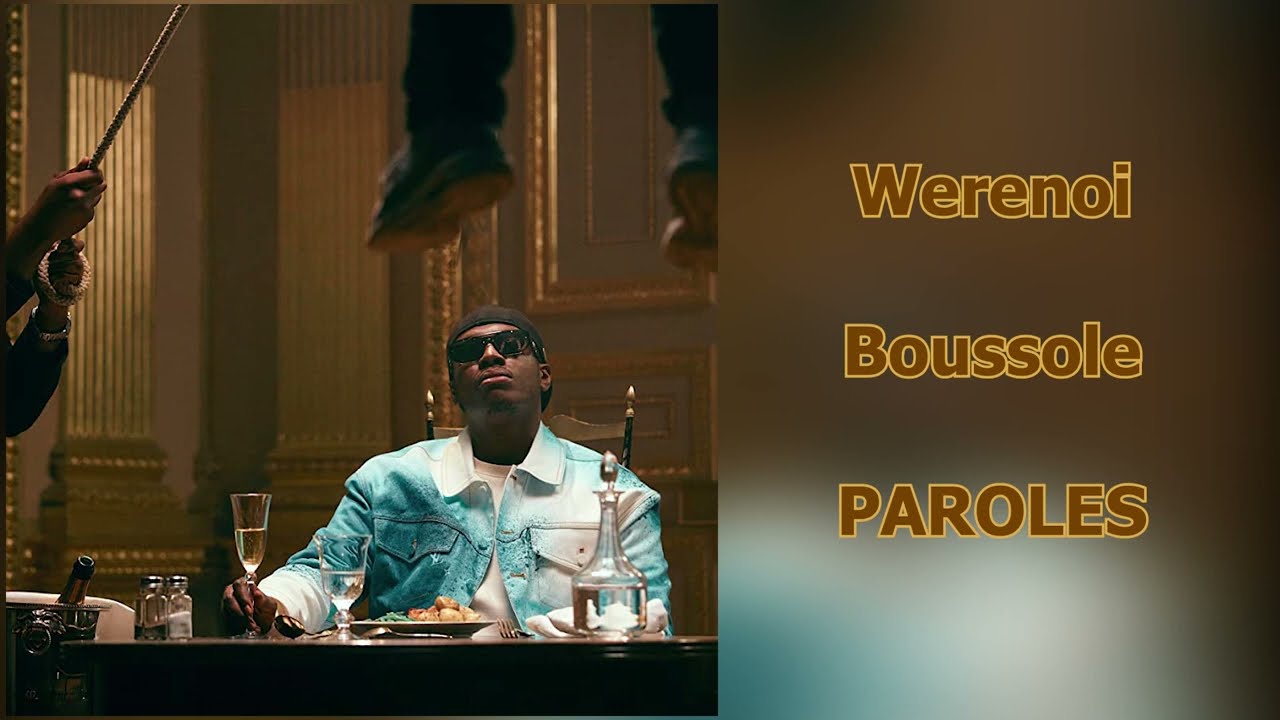 Paroles et instru point barre : Werenoi - Boussole