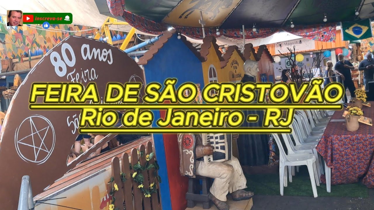 FEIRA DE SÃO CRISTOVÃO - São Cristovão - RJ