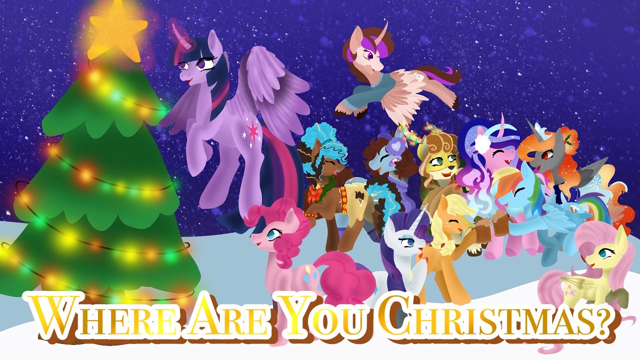 Where Are You Christmas? [MLP Group Cover]