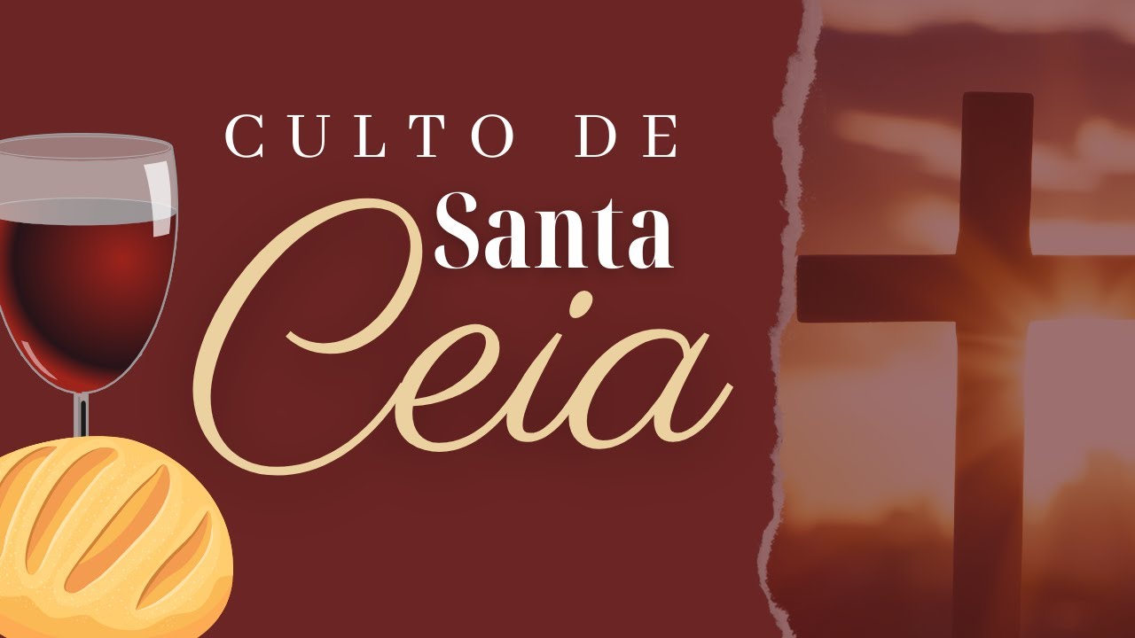 CULTO DE SANTA CEIA 08-02-26