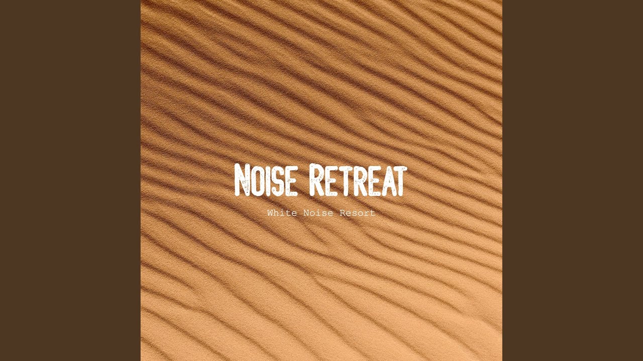 White Noise Retreat