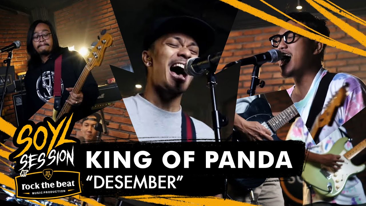 KING OF PANDA - DESEMBER - LIVE AT SOYL SESSION X ROCK THE BEAT MUSIC PRODUCTION