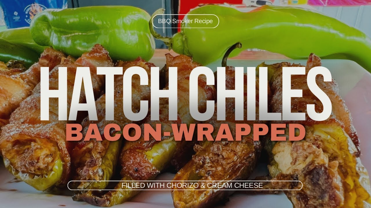 Bacon-Wrapped Hatch Chiles on the Smoker