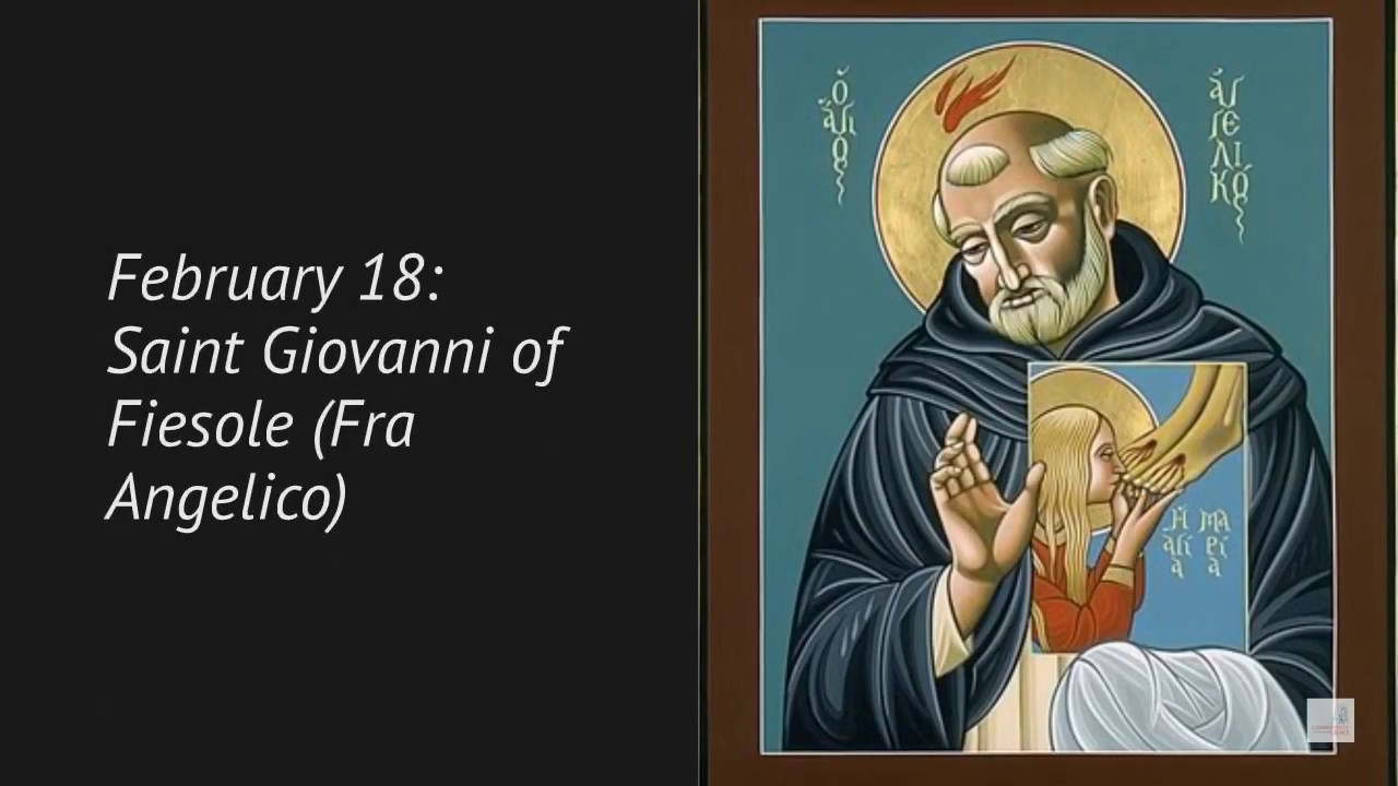 Saint of the Day I Saint Giovanni of Fiesole (Fra Angelico I Feb 18