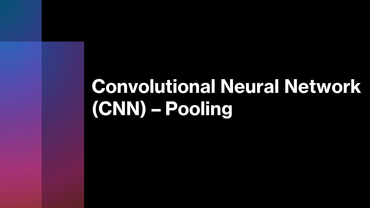 Convolutional Neural Network (CNN) Pooling: A Guide to MaxPooling and AveragePooling