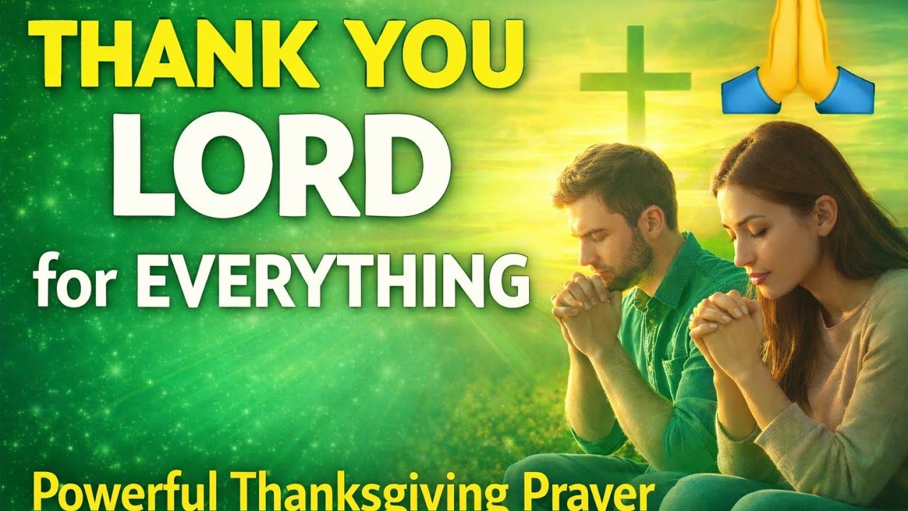 “Powerful Thanksgiving Prayer | Thank You Lord for Everything | धन्यवाद प्रार्थना#prayer#yeshu#viral