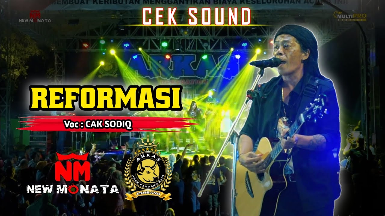REFORMASI - Cak Sodiq - NEW MONATA // Live ARKAS GENERATION JOMBANG || Dhehan audio