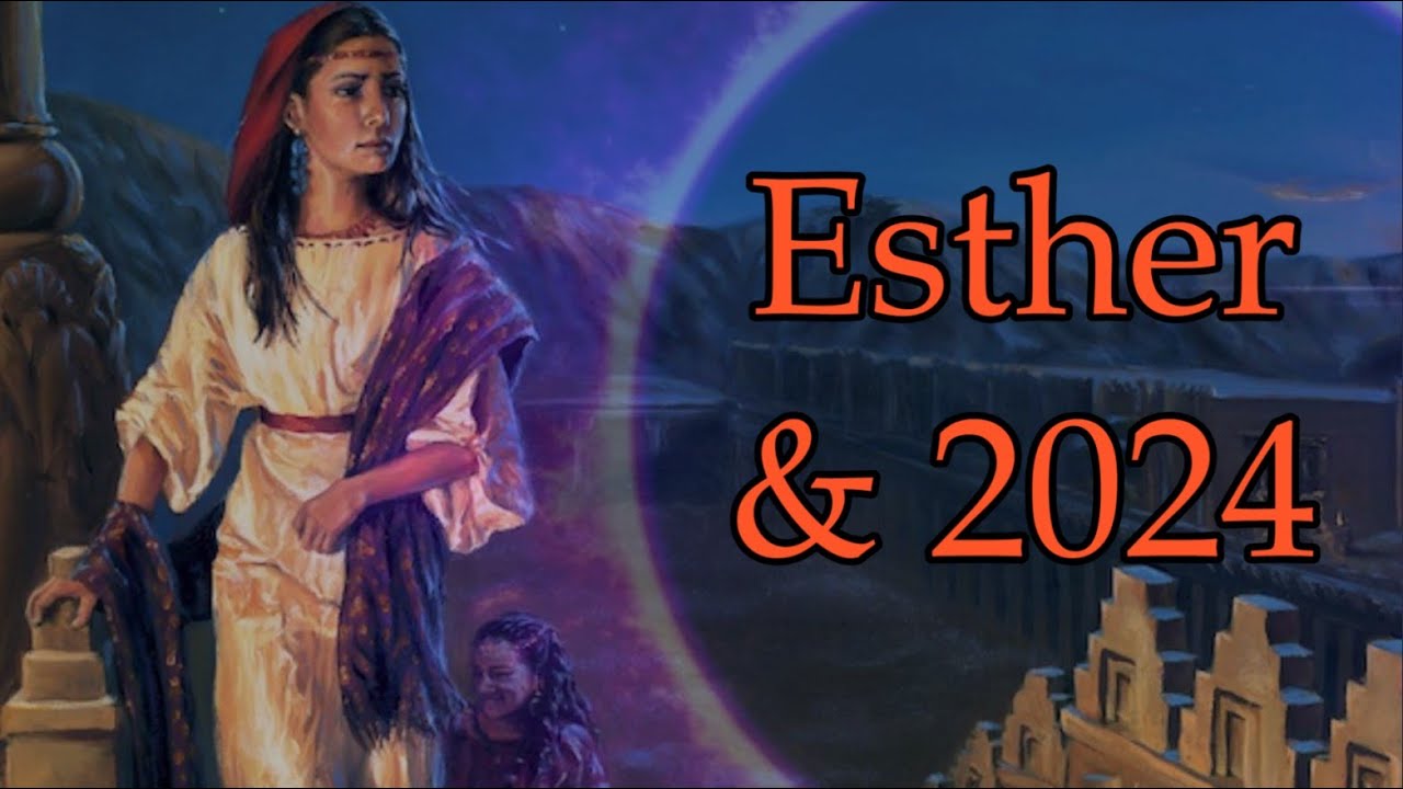 ESTHER 2024 - THE SIGNS ARE REPEATING! THE BRIDE IS ABOUT TO GO HOME!