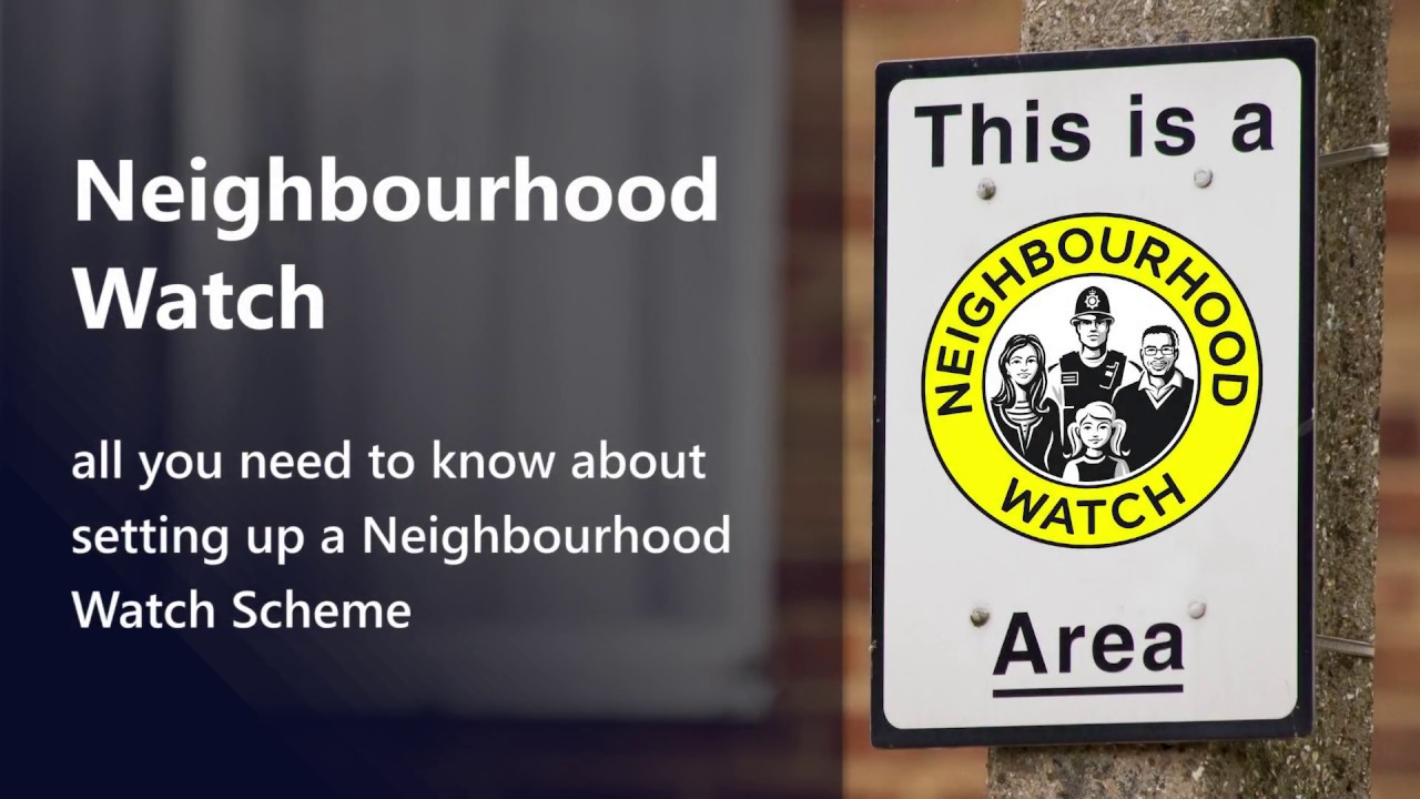 Neighbourhood Watch - all you need to know