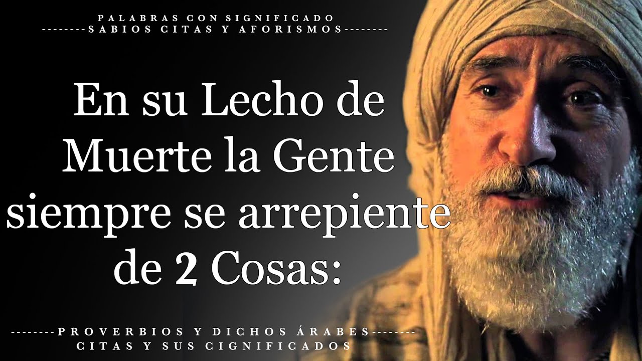 Sabios proverbios árabes sobre la vida (y su Significado). Sabiduría árabe