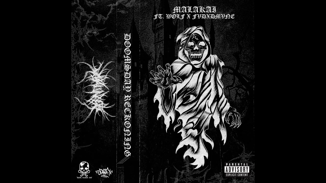 MALAKAI X WOLF X FVDXDMVNE - DOOMSDAY RECKONING (PROD. BXGDVN)