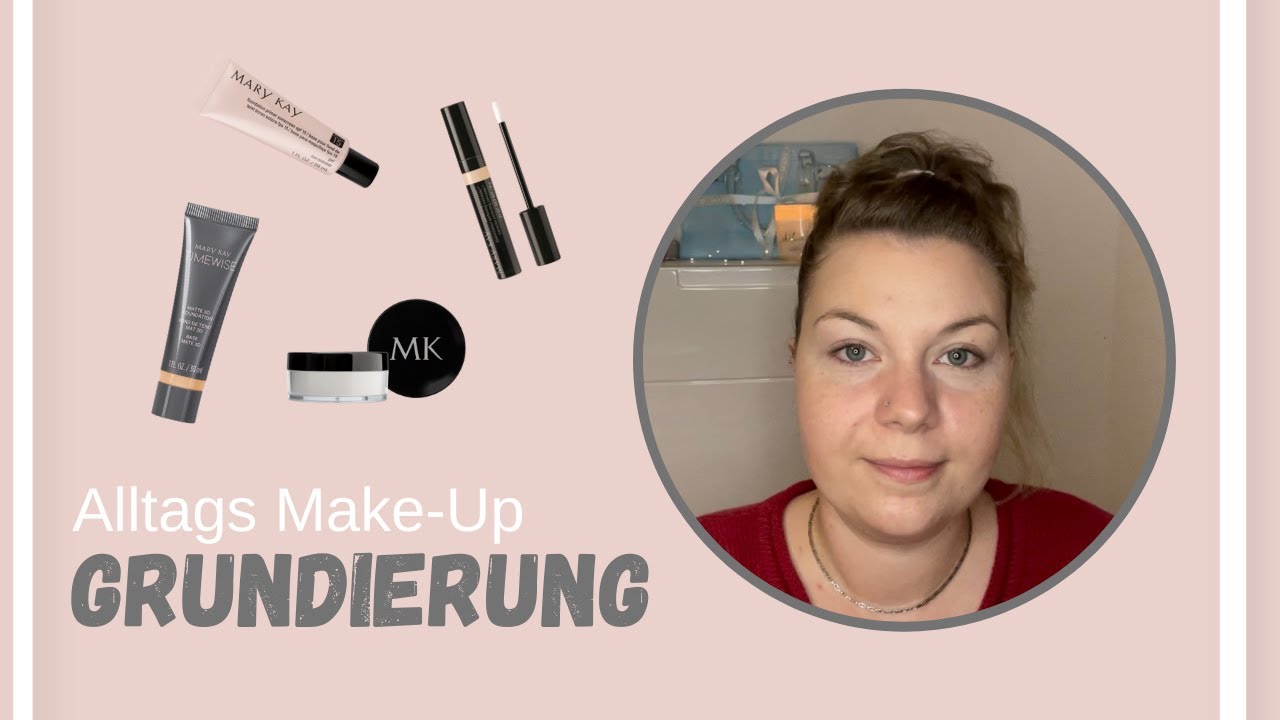 Alltags Make-Up (Mary Kay) // Teil 1 Grundierung