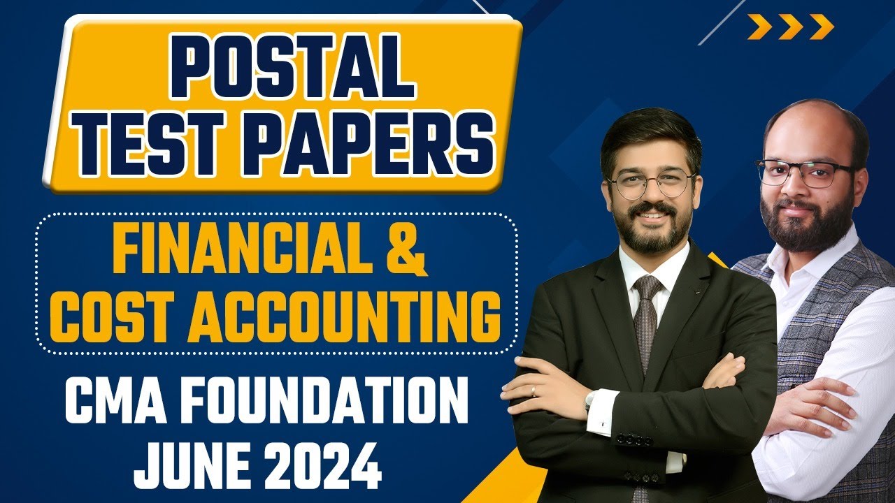 CMA Foundation Postal Test Papers June 24 | Financial & Cost Accounting Complete Solution PTP| ICMAI
