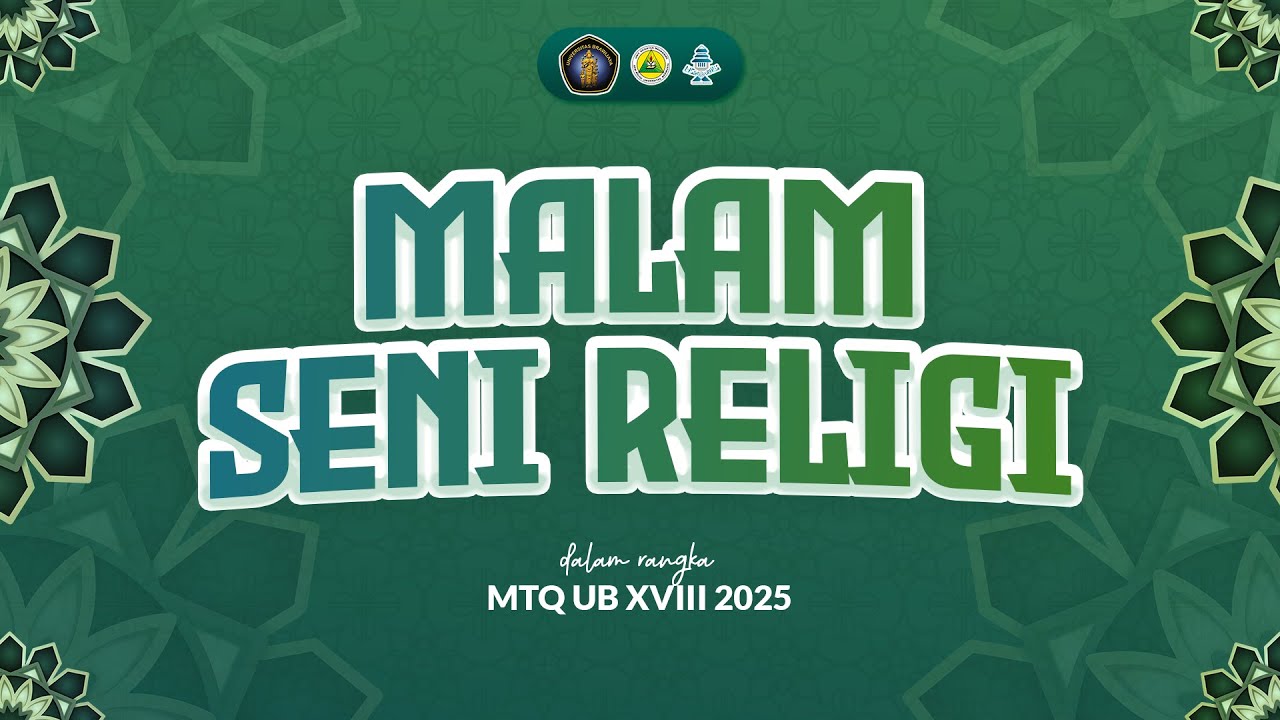 🔴[LIVE] MALAM SENI RELIGI🔴- MUSABAQAH TILAWATIL QUR'AN UNIVERSITAS BRAWIJAYA KE XVIII TAHUN 2025