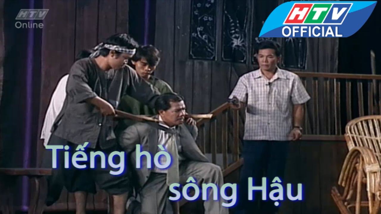 Cải lương  | Tiếng hò sông Hậu | Ác lai ác báo| HTV