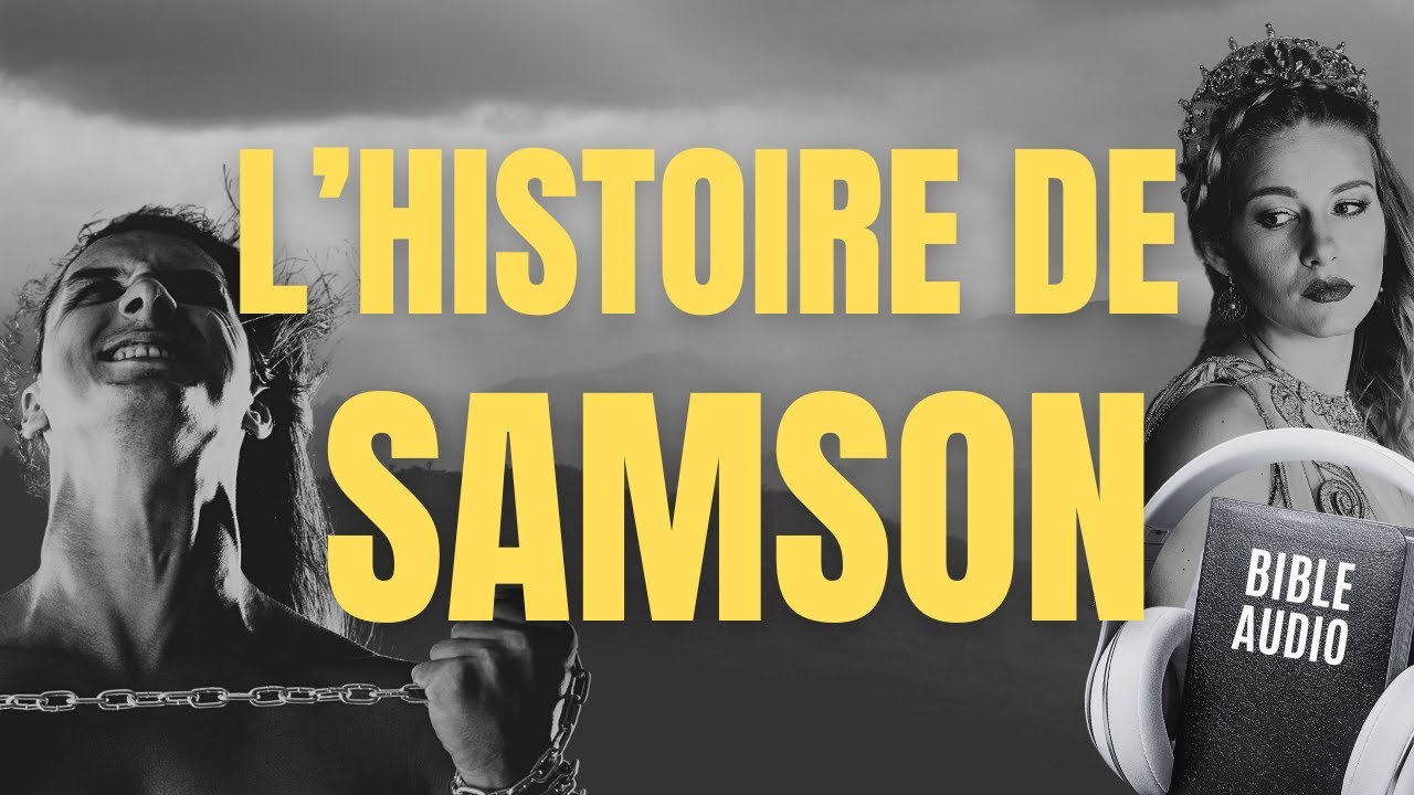 HISTOIRE DE SAMSON | BIBLE FRANCAIS
