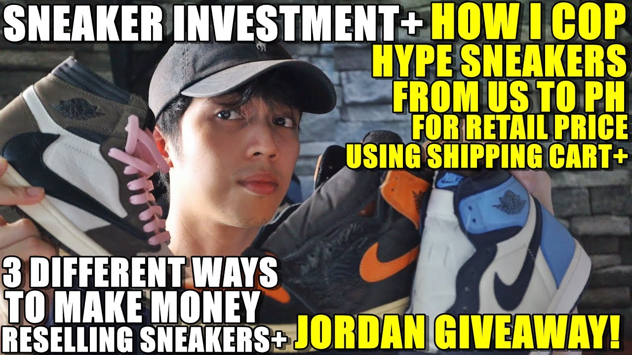 SNEAKER HUSTLE | S1 EP 10: INVESTING ON SNEAKERS, HOW I USE SHIPPINGCART TO COP JORDAN/YEEZY FROM US
